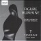 Figure Humaine - Choral Works by Francis Poulenc - Tenebrae - Nigel Short